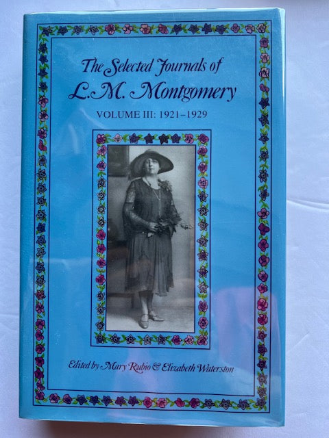The Selected Journals of L.M. Montgomery, Volume III: 1921-1929 (Hardcover)