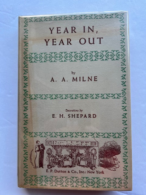 Year In, Year Out by A. A. Milne — First Edition 1952, Illustrated by E. H. Shepard