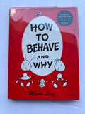 How to Behave and Why by Munro Leaf (2002 Hardcover)