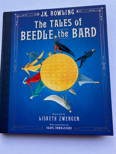 The Tales of Beedle the Bard: The Illustrated Edition - J.K. Rowling (Hardcover)