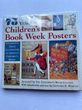 75 Years of Children's Book Week Posters, 1919-1994 (Hardcover)