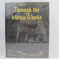 Through the Mickle Woods - Valiska Gregory (First Edition, Hardcover, 1992)