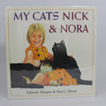 My Cats Nick and Nora - Isabelle Harper (First Edition, Hardcover, 1995)
