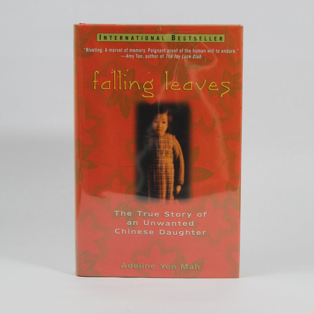 Falling Leaves: The True Story of an Unwanted Chinese Daughter - Adeline Yen Mah (Hardcover, 1997)
