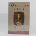 Dragon Lady: The Life and Legend of the Last Empress of China - Sterling Seagrave (Hardcover, 1992)