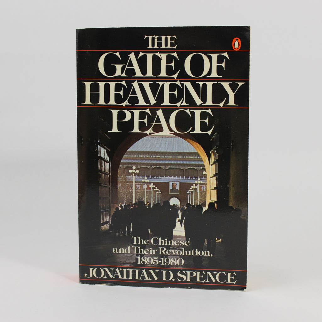 The Gate of Heavenly Peace: The Chinese and Their Revolution - Jonathan D. Spence (Paperback, 1981)