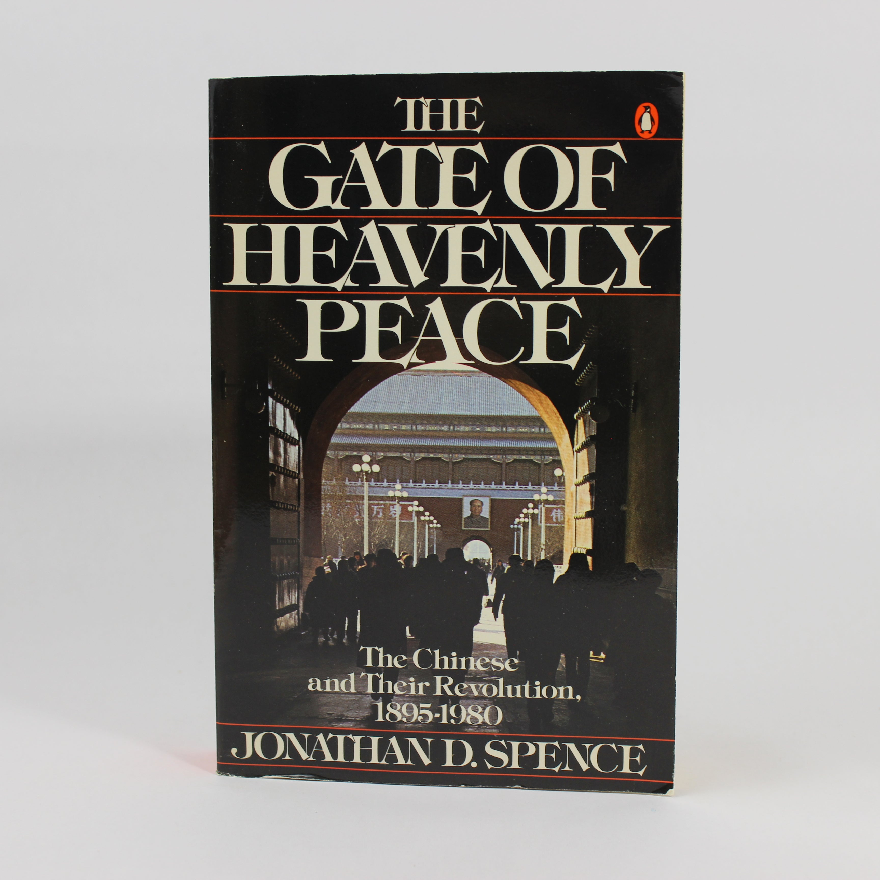 The Gate of Heavenly Peace: The Chinese and Their Revolution - Jonathan D. Spence (Paperback, 1981)