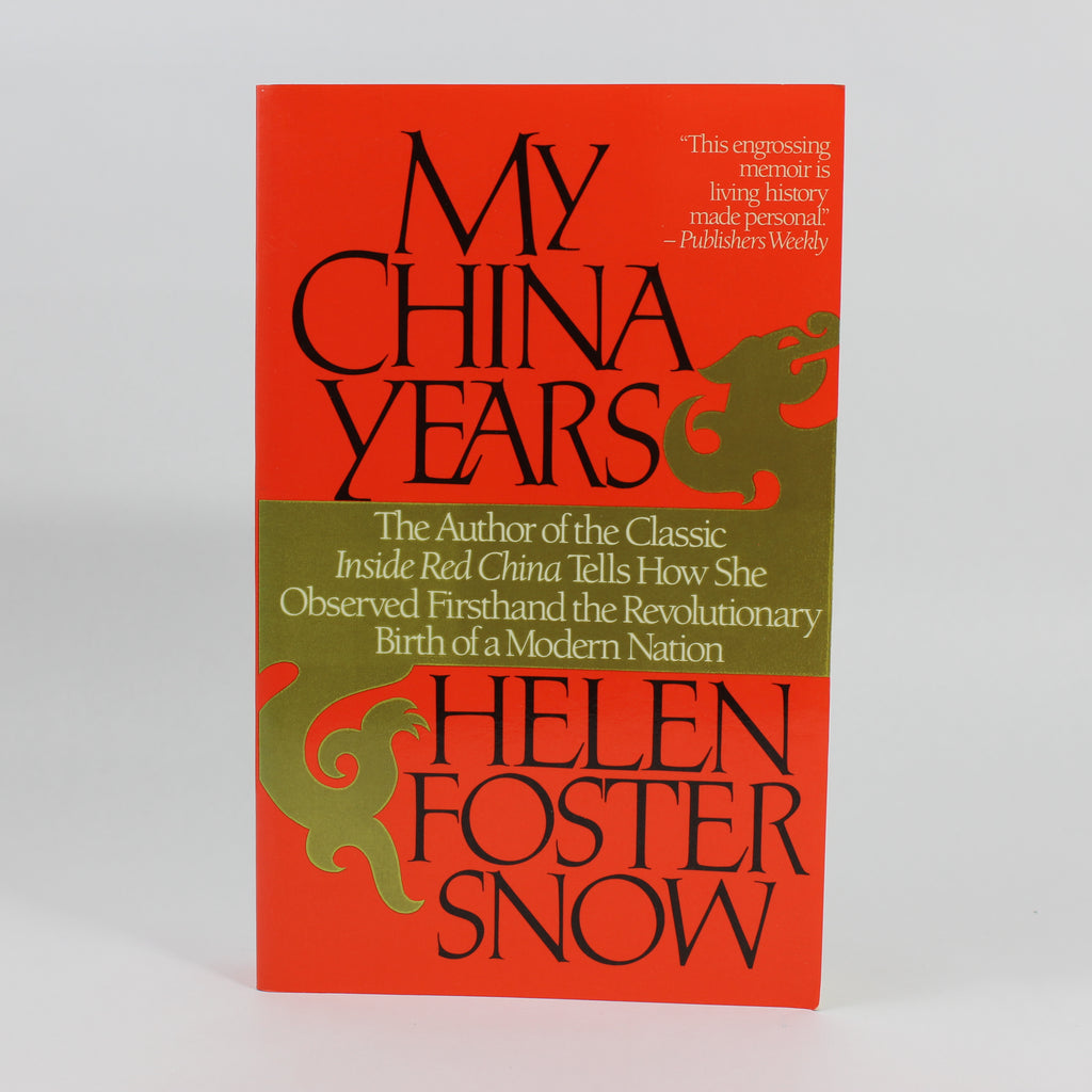 My China Years - Helen Foster Snow (First Edition, Paperback, 1984)