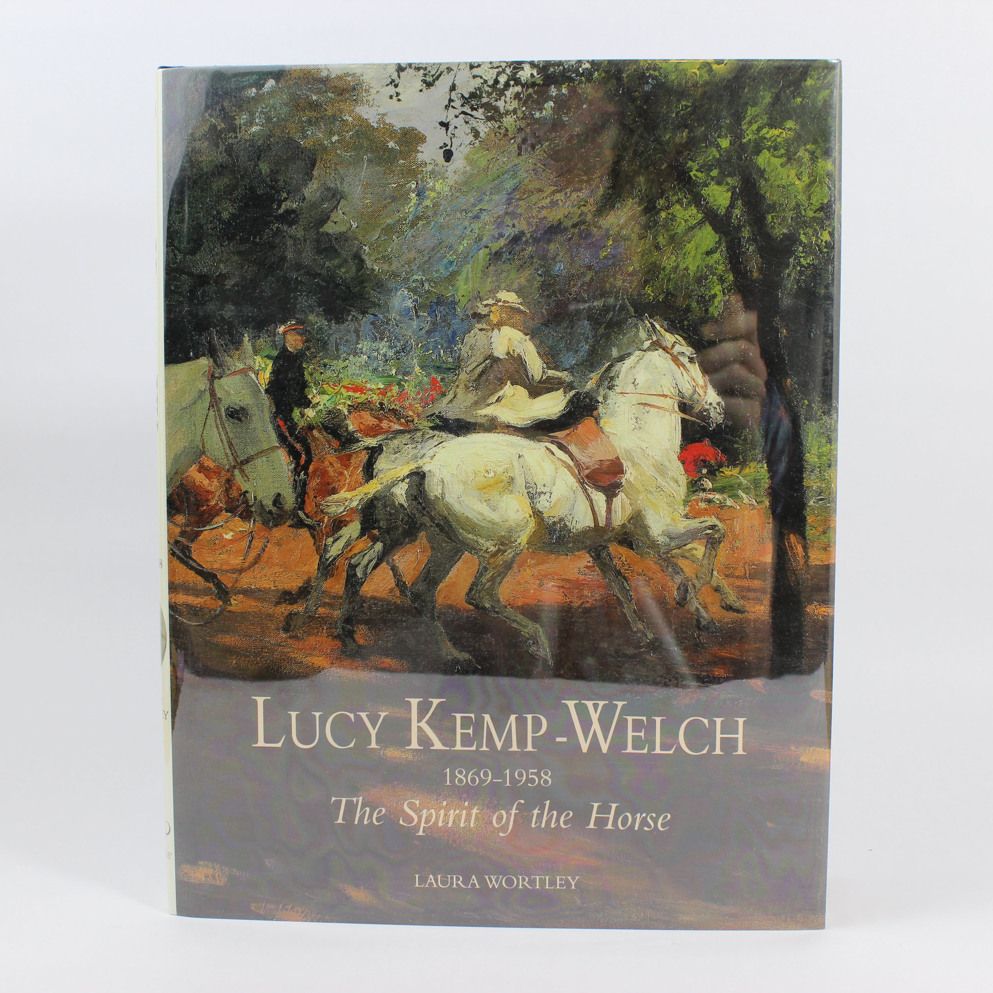 Lucy Kemp-Welch 1869-1958: The Spirit of the Horse - Laura Wortley (Hardcover, 1996)