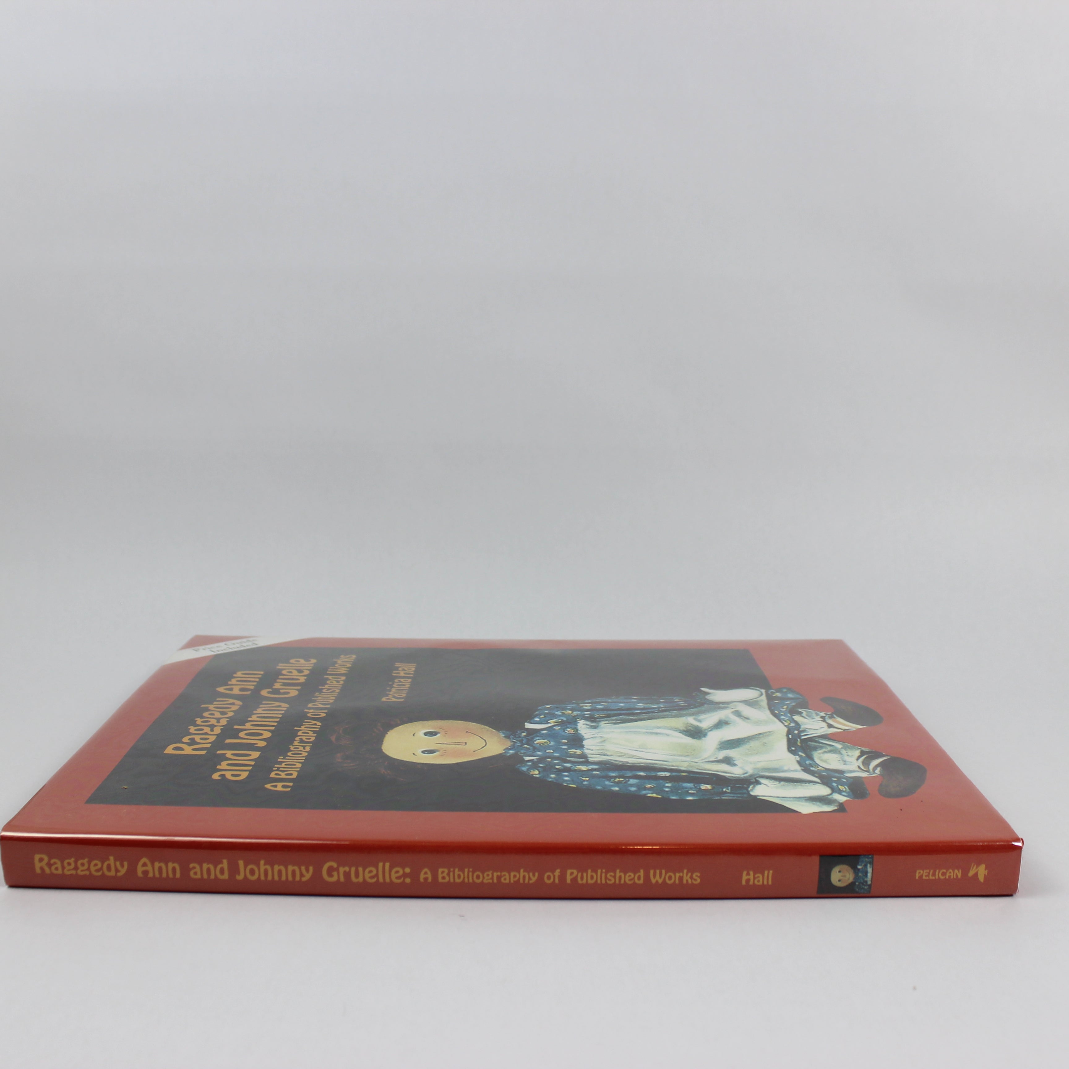 Raggedy Ann and Johnny Gruelle: A Bibliography of Published Works - Patricia Hall (Hardcover, 2001) - Image 3