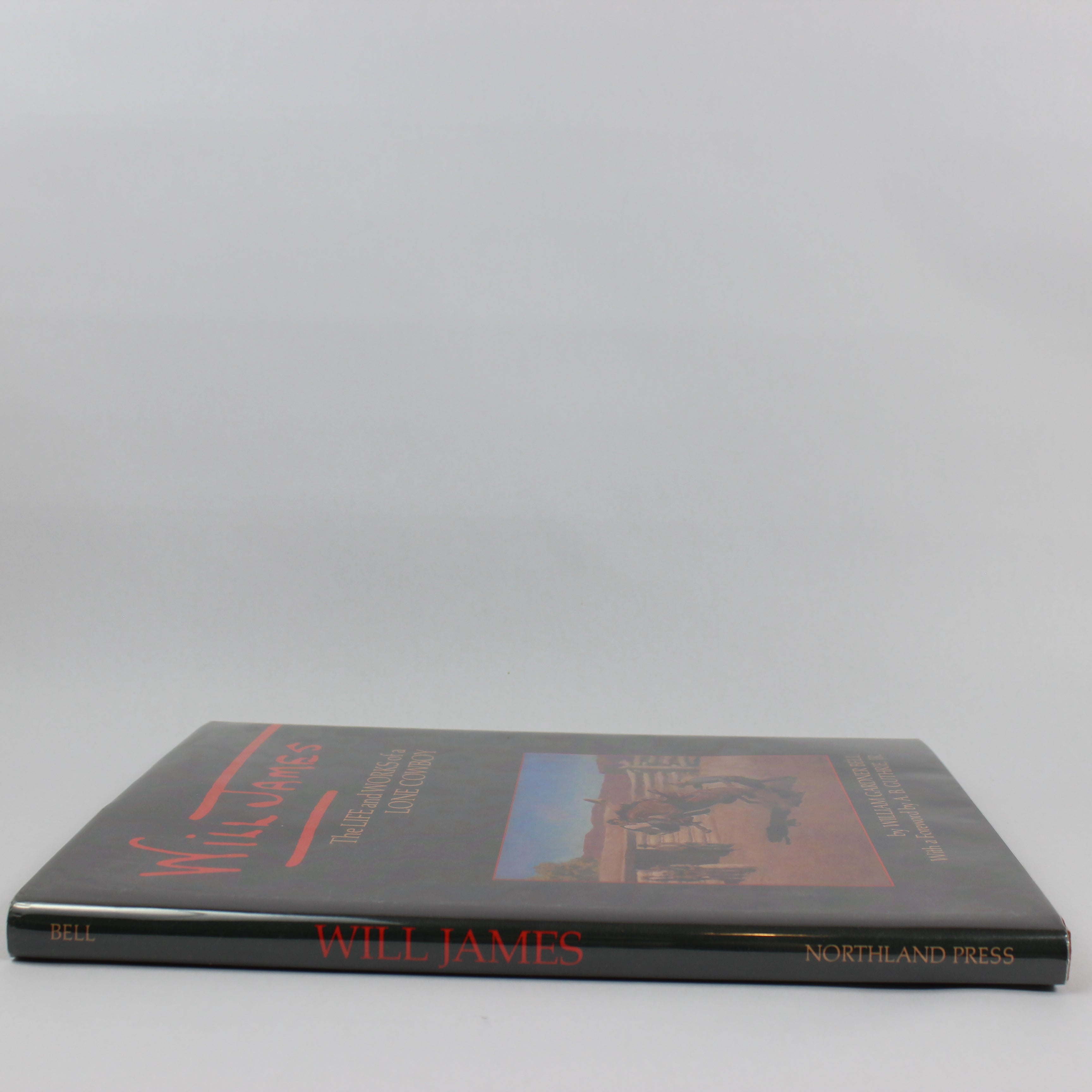 Will James: The Life and Works of a Lone Cowboy - William Gardner Bell (First Edition, Hardcover, 1987) - Image 2