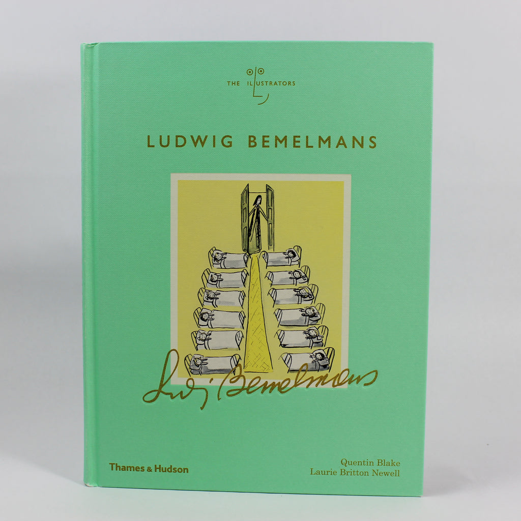 Ludwig Bemelmans: The Illustrators - Quentin Blake, Laurie Britton Newell (Hardcover, 2019)