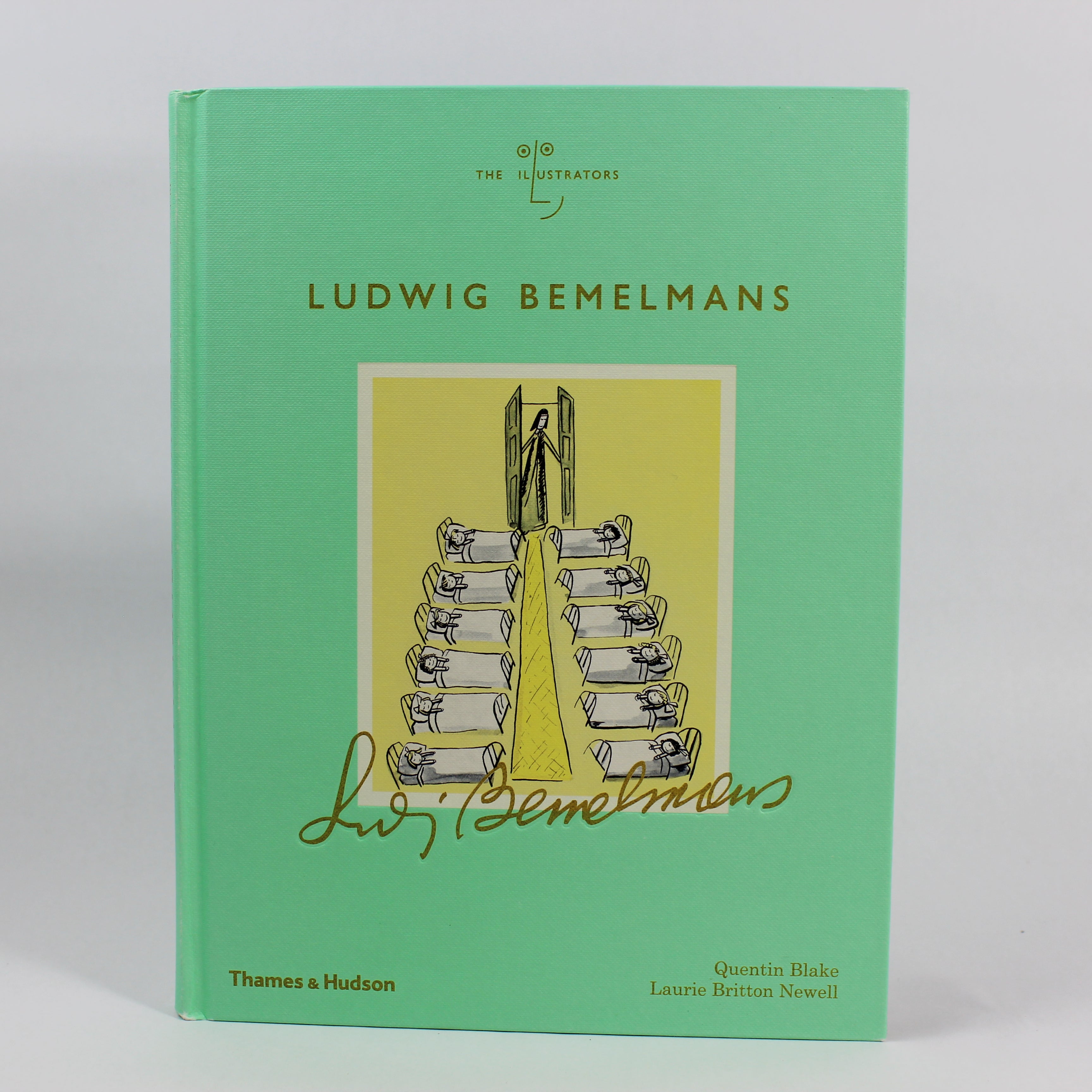 Ludwig Bemelmans: The Illustrators - Quentin Blake, Laurie Britton Newell (Hardcover, 2019)