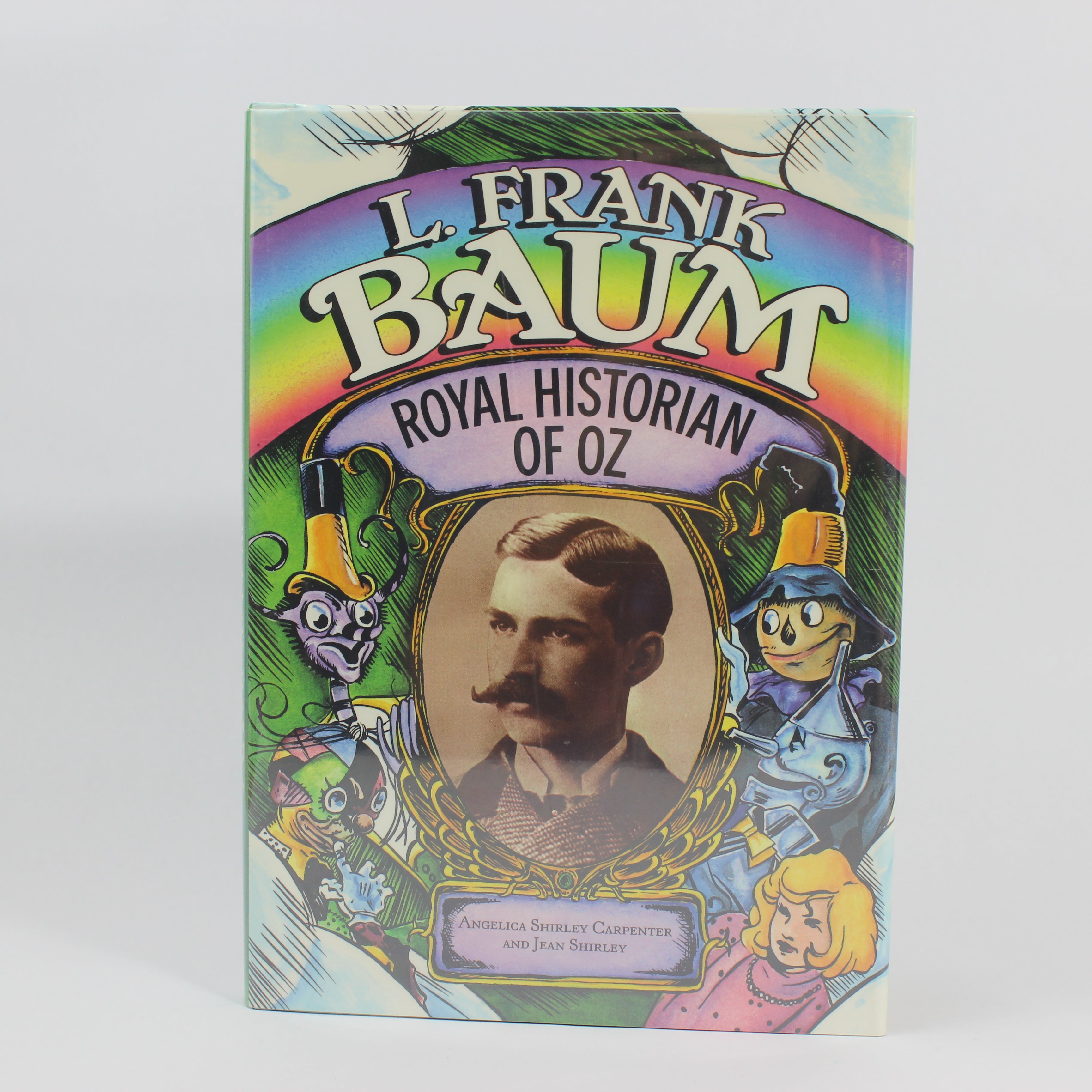 L. Frank Baum: Royal Historian of Oz - Angelica Shirley Carpenter and Jean Shirley (Hardcover, 1992)
