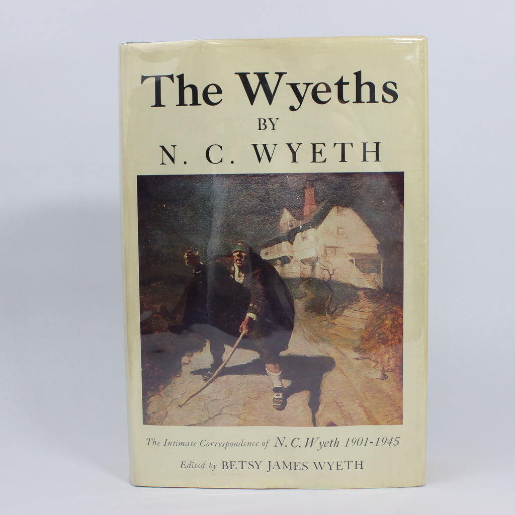 The Wyeths: The Letters of N. C. Wyeth, 1901-1945 - Wyeth, N. C. (First Edition, Hardcover, 1970)