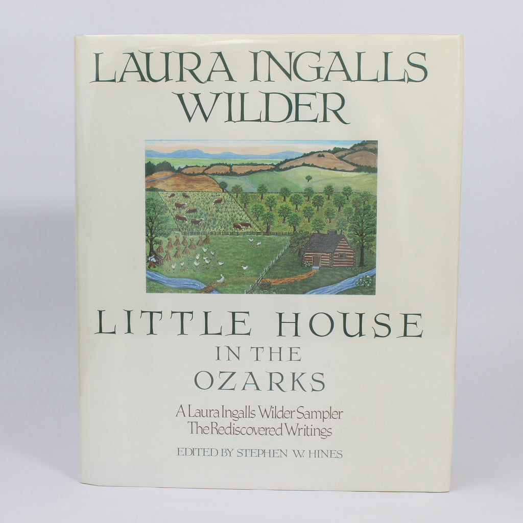 Little House in the Ozarks: The Rediscovered Writings - Laura Ingalls Wilder (Hardcover, 1991)