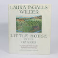 Little House in the Ozarks: The Rediscovered Writings - Laura Ingalls Wilder (Hardcover, 1991)