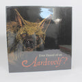 Ever Heard of an Aardwolf?: A Miscellany of Uncommon Animals - Madeline Moser (First Edition, Hardcover, 1996)