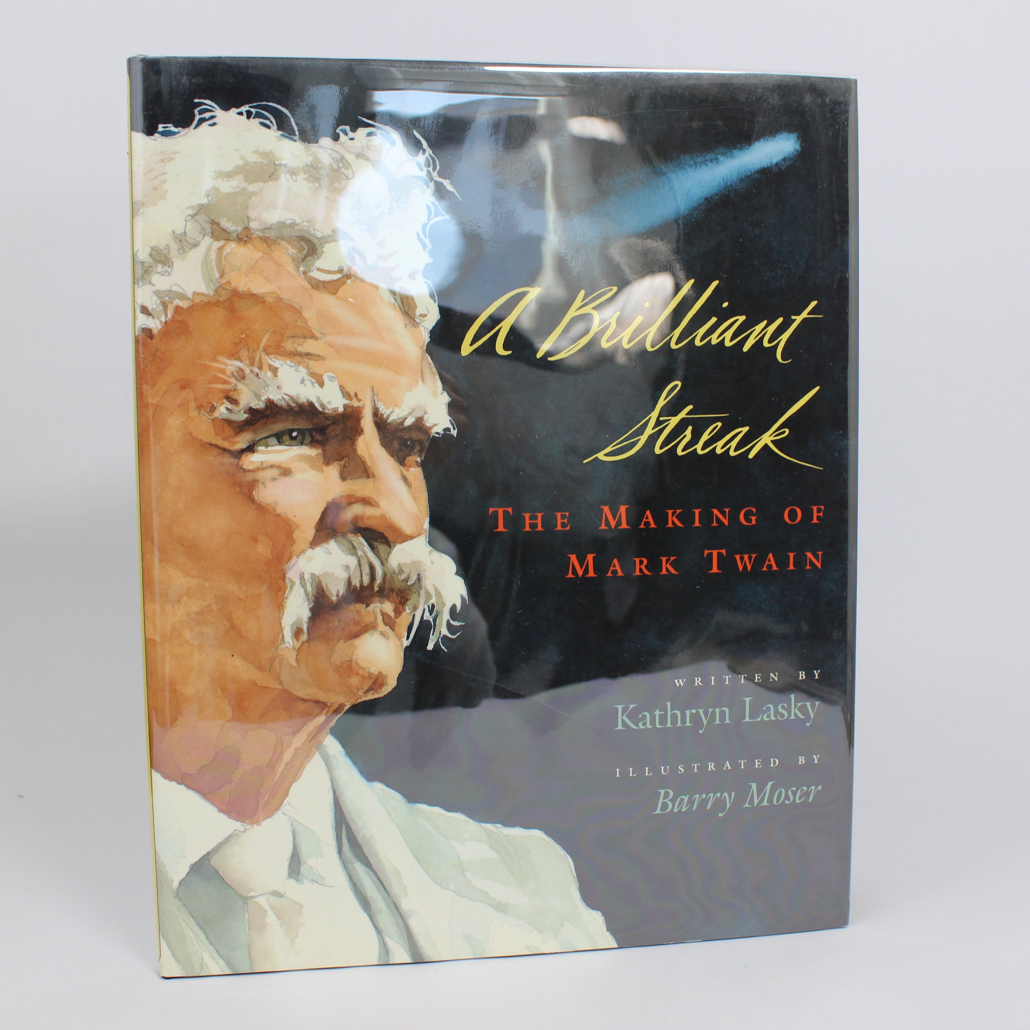 A Brilliant Streak: The Making of Mark Twain - Kathryn Lasky (First Edition, Hardcover, 1998)