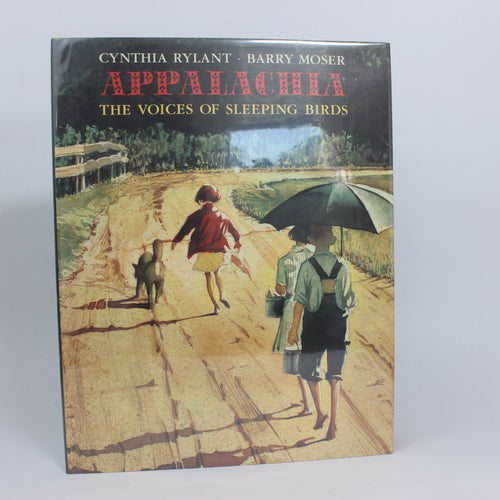Appalachia: The Voices of Sleeping Birds - Cynthia Rylant (First Edition, Hardcover, 1991)