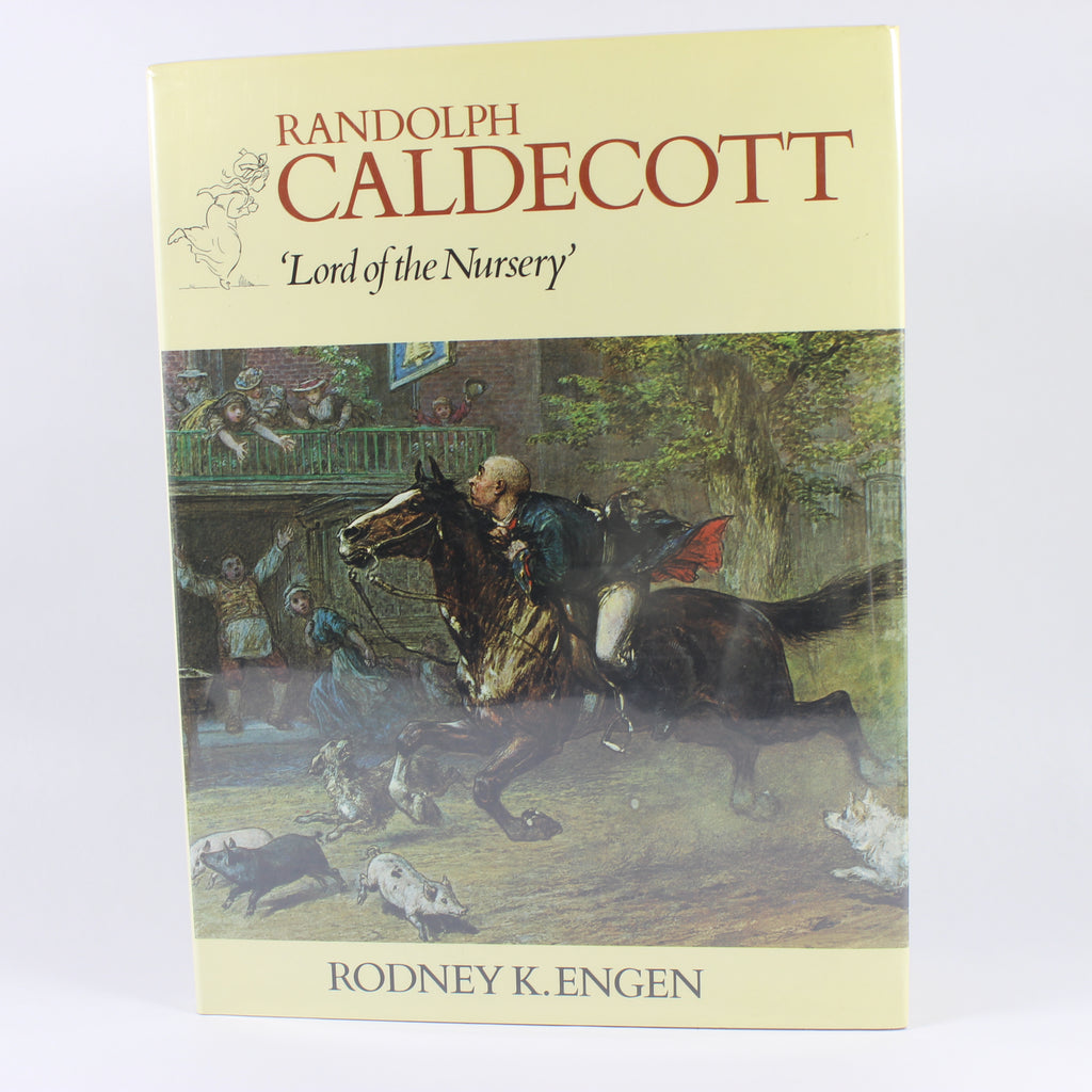 Randolph Caldecott: 'Lord of the Nursery' - Rodney K. Engen (Hardcover, 1988)