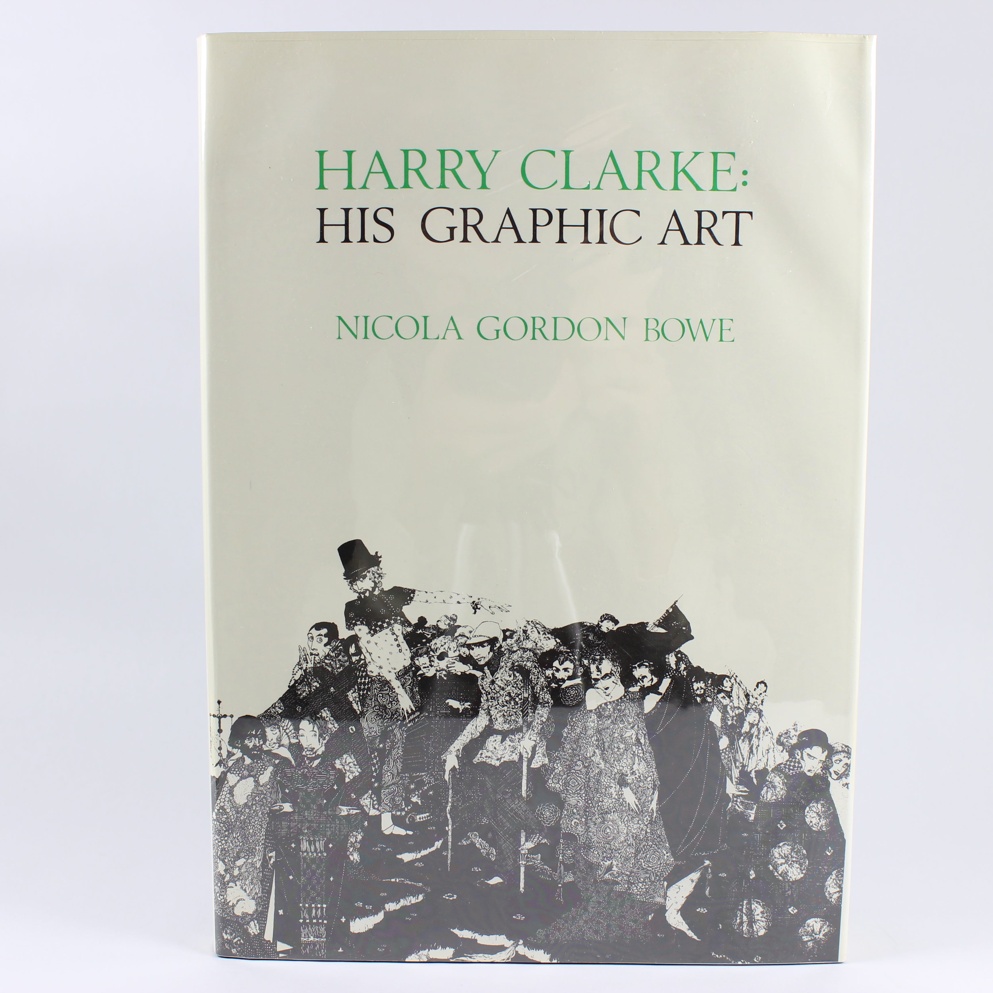 Harry Clarke: His Graphic Art - Nicola Gordon-Bowe (Hardcover, 1983)