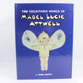 The Collectable World of Mabel Lucie Attwell - John Henty (Hardcover, 1999)