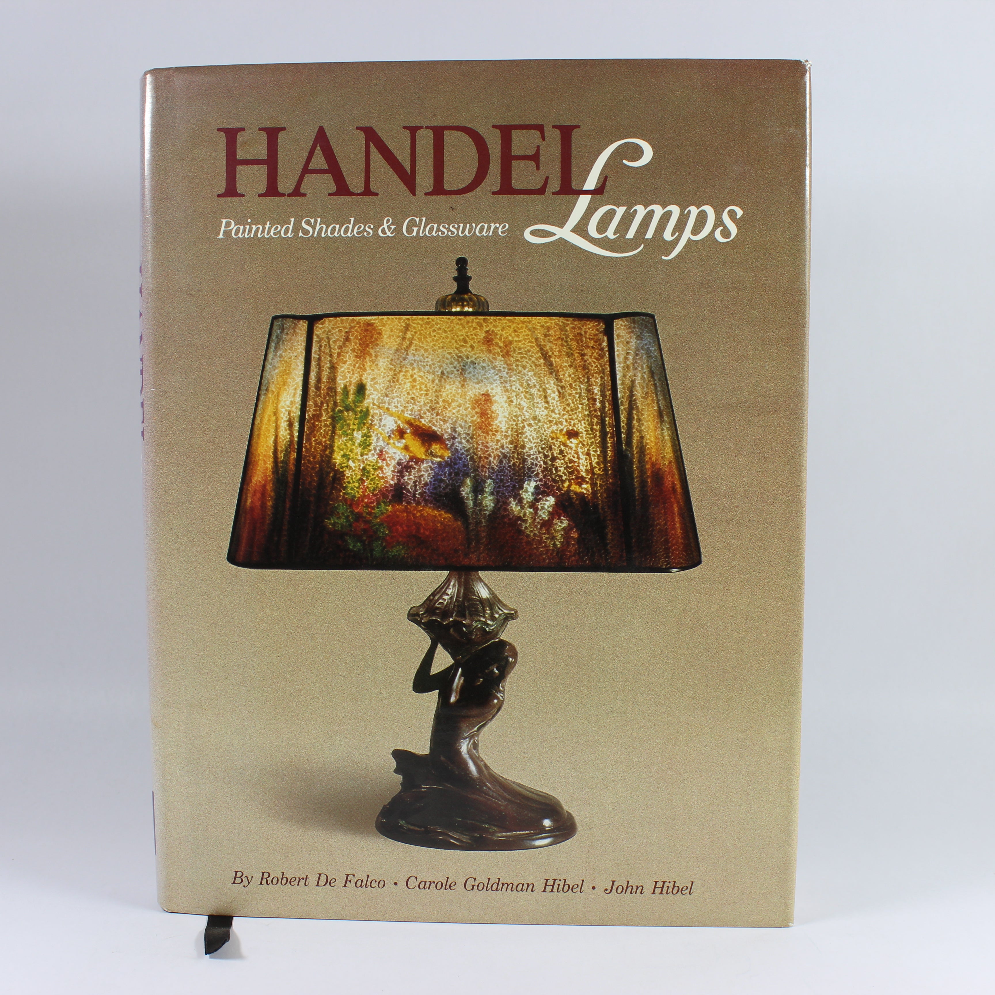 Handel Lamps: Painted Shades and Glassware - Robert Defalco (Hardcover, 1986)