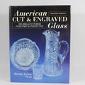 American Cut and Engraved Glass: The Brilliant Period in Historical Perspective - M.L. Swan (First Edition, Hardcover, 1994)