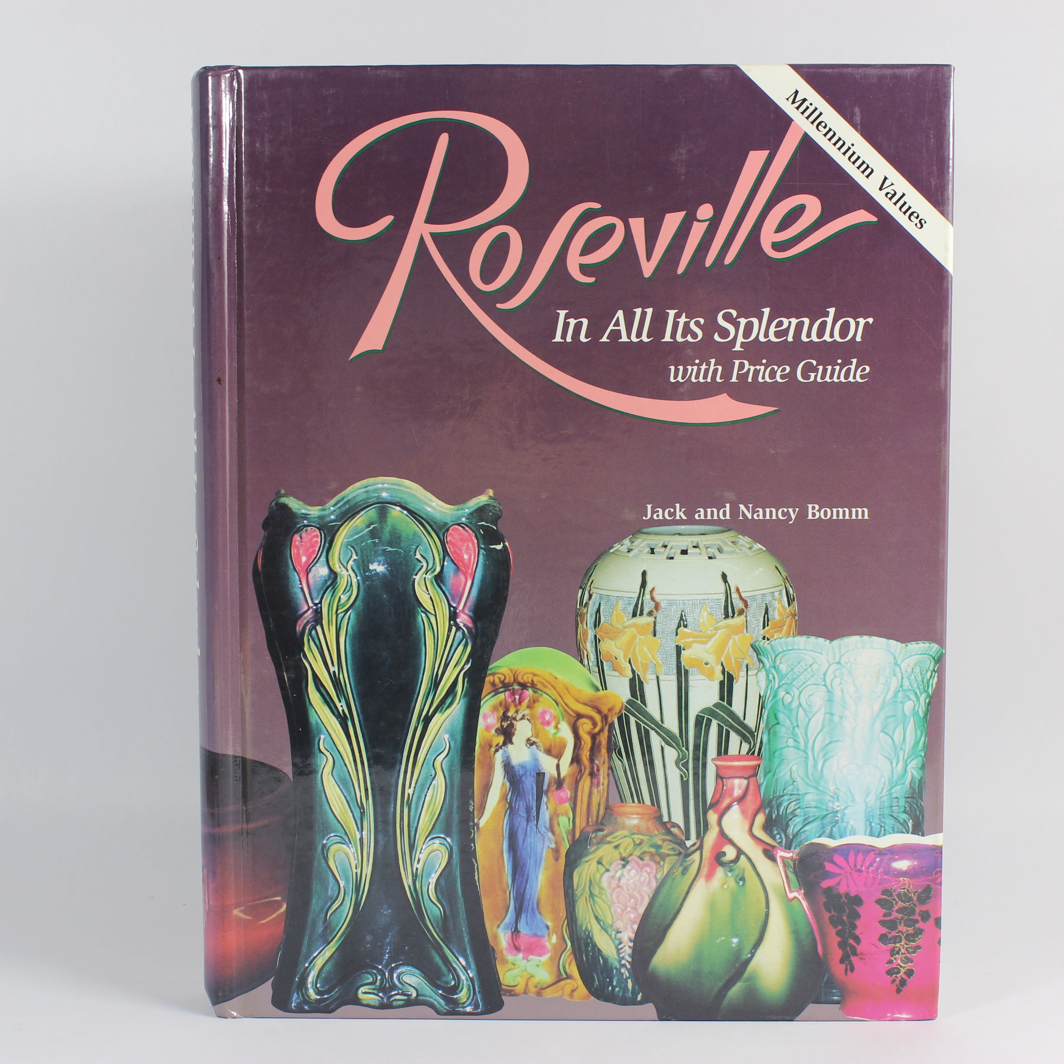 Roseville in All Its Splendor: with Price Guide - Jack and Nancy Bomm (Hardcover, 1998)