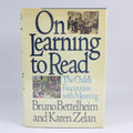 On Learning to Read - Bruno Bettelheim (First Edition, Hardcover, 1981)