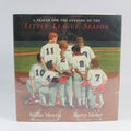 A Prayer for the Opening of the Little League Season - Willie Morris (First Edition, Hardcover, 1995)